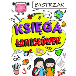 751529 KSIĘGA ŁAMIGŁÓWEK BYSTRZAK