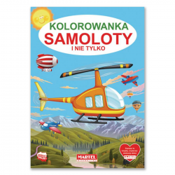 322775 KOLOROWANKA SAMOLOTY I NIE TYLKO MARTEL