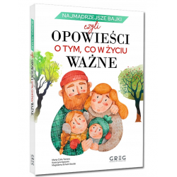 861786 KSIĄŻECZKA OPOWIEŚCI O TYM CO W ŻYCIU WAŻNE NAJMĄDRZEJSZE BAJKI