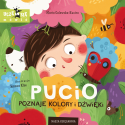 141422 KSIĄŻECZKA PUCIO POZNAJE KOLORY I DŹWIĘKI