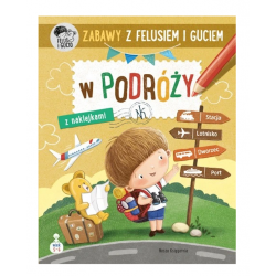140319 KSIĄŻECZKA ZABAWY Z FELUSIEM I GUCIEM W PODRÓŻY