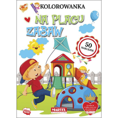 753099 KOLOROWANKA Z NAKLEJKAMI NA PLACU ZABAW MARTEL