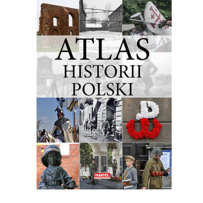 222886 KSIĄŻECZKA ATLAS HISTORII I POLSKI POLSKA