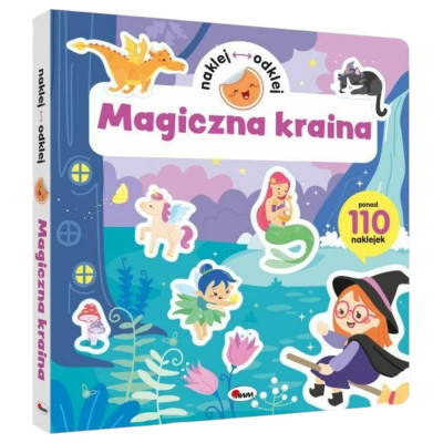 816595 NAKLEJ ODKLEJ MAGICZNA KRAINA KSIĄŻKA Z NAKLEJKAMI WIELOKROTNEGO UŻYTKU