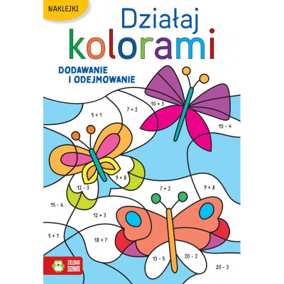 880525 DZIAŁAJ KOLORAMI DODAWANIE I ODEJMOWANIE KSIĄŻECZKA